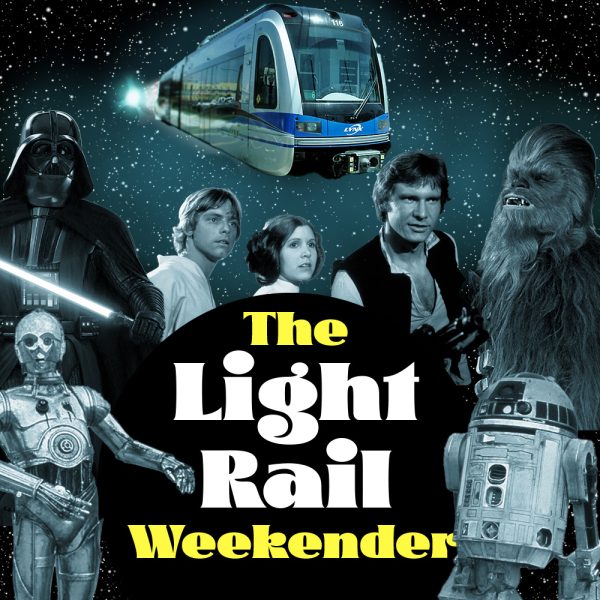 LYNX light rail flies through space behind Star Wars characters and text reading "The Light Rail Weekender"