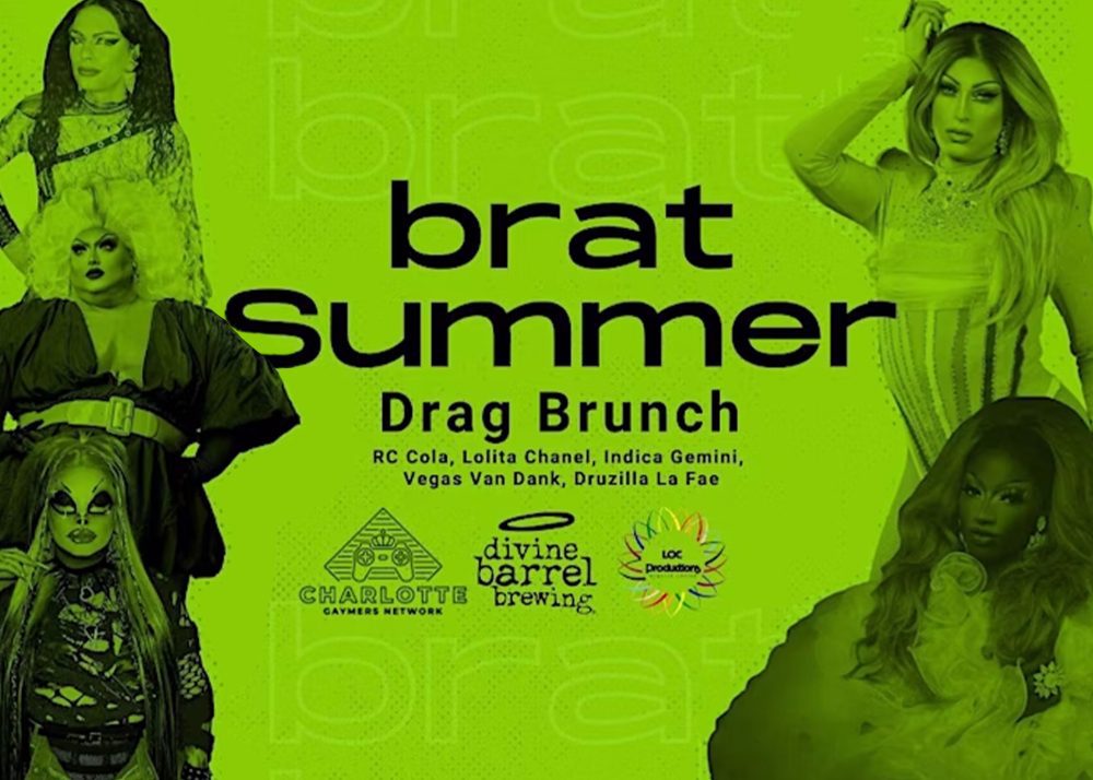 A photo collage of drag performers in front of text "brat Summer Drag Brunch" with smaller text "RC Cola, Lolita Chanel, Indica Gemini, Vegas Van Dank, Druzilla La Fae" and logos for Charlotte Gaymers Network, Divine Barrel Brewing, and LOC Productions